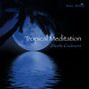 <p>Tropical Meditation</p>
